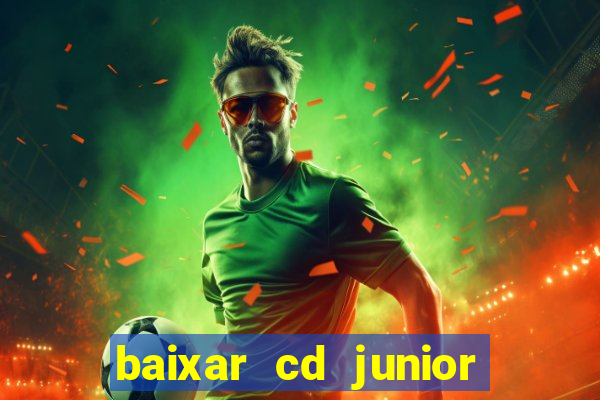 baixar cd junior marques 2024